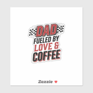 Adesivo Pai Alimentado por Amor e Café Design de Camisa de