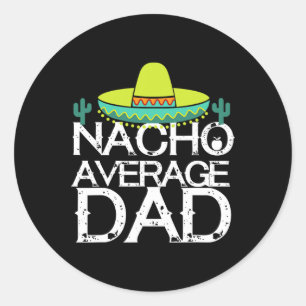 Adesivo Pai Nacho Médio Cinco De Mayo Presente Divertido P