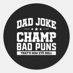 Adesivo Pai Piada Champ D Puns Como o Dia de os pais Rolar