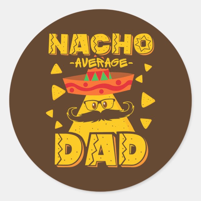 Adesivo Pai Retroativo Mexicano Para Dia de os pais Nacho  (Frente)