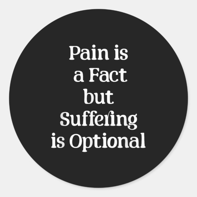 Adesivo Pain Is A Fact But Suffering Is Optional Motivatio (Frente)