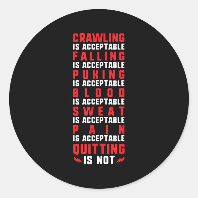 Adesivo Pain Is Acceptable - Quitting Is Not - Gym Shirts  (Frente)