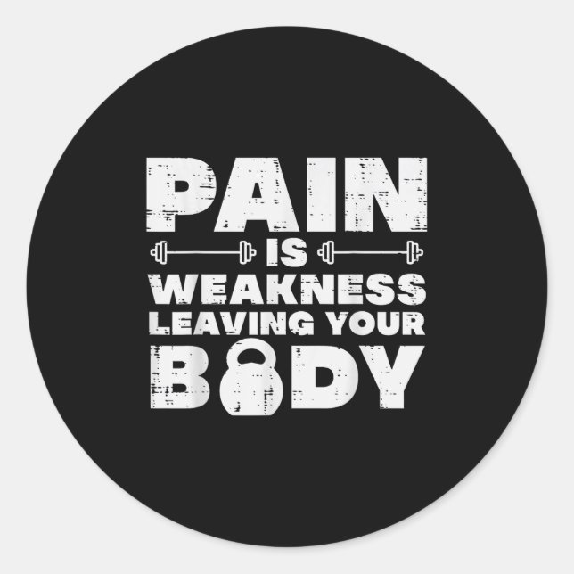 Adesivo Pain Is Weakness Leaving Your Body Gym Workout Men (Frente)