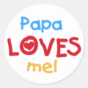 Adesivo Papa me ama T-shirts e presentes