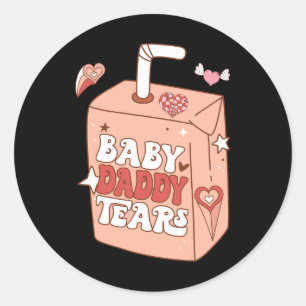 Adesivo Papai Bebê Lágrimas Funny Valentine Doce 