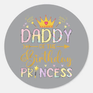 Adesivo Papai da Princesa de Aniversário Menina de Anivers