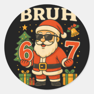 Adesivo Papai Noel Diz 67 Bruh Papai Noel Pijama Divertido