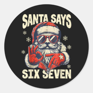 Adesivo Papai Noel Diz Seis Sete 6 7 Gen Z Meme Natal Humo