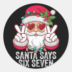 Adesivo Papai Noel Diz Seis Sete Natal Engraçado 67 Meme P