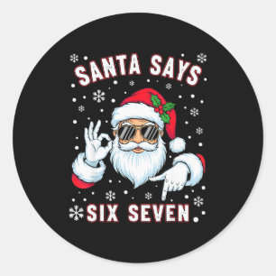 Adesivo Papai Noel Engraçado Diz Seis Sete Natal 67 Meme X