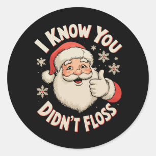 Adesivo Papai Noel Eu Sei Que Você Não Usou Fio Dental Den