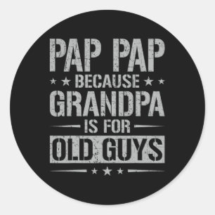 Adesivo Papai Papai Porque Vovô É Para Homens Velhos Pai&#