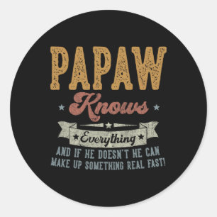 Adesivo Papaw Sabe Tudo Dons Para O Dia de os pais Papaw