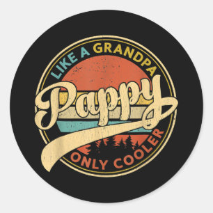 Adesivo Pappy Como Um Vovô Só Tem Uma Vintagem Retro Mais