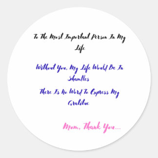 Adesivo Para A Pessoa Mais Importante Da Minha Vida