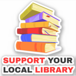 Adesivo Para Amantes de Livros - Apoie Sua Biblioteca Loca