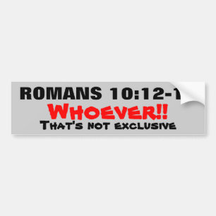 Adesivo Para Carro 10:12 dos romanos - 13 Jesus não são exclusivos!