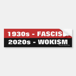 Adesivo Para Carro 1930s Fascism, 2020s Wokism