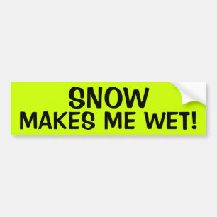 ADESIVO PARA CARRO A NEVE FAZ-ME MOLHADO!