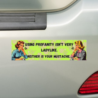 Adesivo Para Carro A Profanação não é Ladylike Bumper Sticker