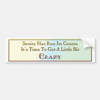 Adesivo Para Carro A sanidade funcionou seu curso