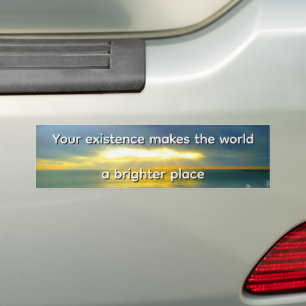 Adesivo Para Carro "A Sua Existência Torna o Mundo um Lugar Mais Bril