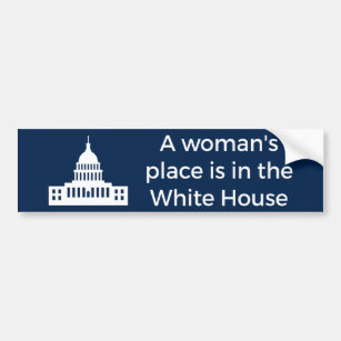 Adesivo Para Carro A Woman's Place Is in the White House