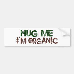 Adesivo Para Carro Abrace-me que eu sou orgânico