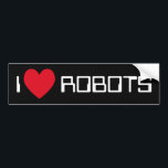 Adesivo Para Carro Adoro Robôs Bumper Sticker<br><div class="desc">"Eu amo robôs" design de coração em ideias de presente de excelente.</div>