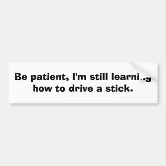 Adesivo Para Carro Ainda aprendendo conduzir uma vara