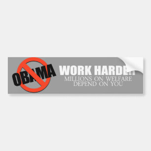 Adesivo Para Carro Anti-Obama - trabalho mais duramente porque