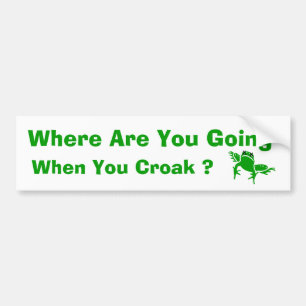 Adesivo Para Carro Aonde você está indo quando você Croak?