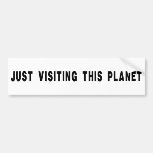Adesivo Para Carro Apenas visitando este planeta