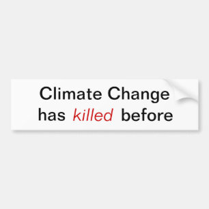 Adesivo Para Carro As alterações climáticas - têm matado antes
