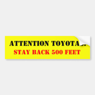 Adesivo Para Carro Atenção Toyotas: , Permaneça para trás 500 pé