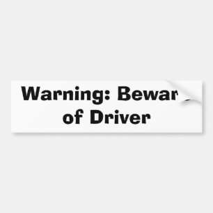 Adesivo Para Carro Aviso: Beware do motorista