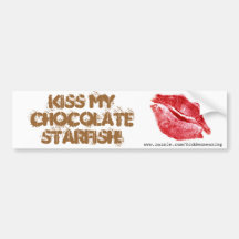 BEIJA O MEU CHOCOLATE STARFISH Bumpersticker