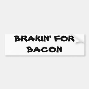 Adesivo Para Carro Brakin' para Bacon