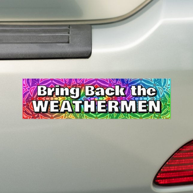 Adesivo Para Carro Bring Back the WEATHERMEN (No carro)