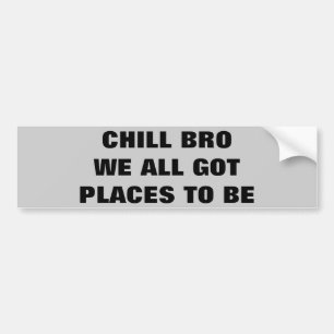 Adesivo Para Carro Bro frio, nós todos os lugares obtidos a ser