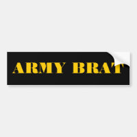 Bumper Sticker Army Brat