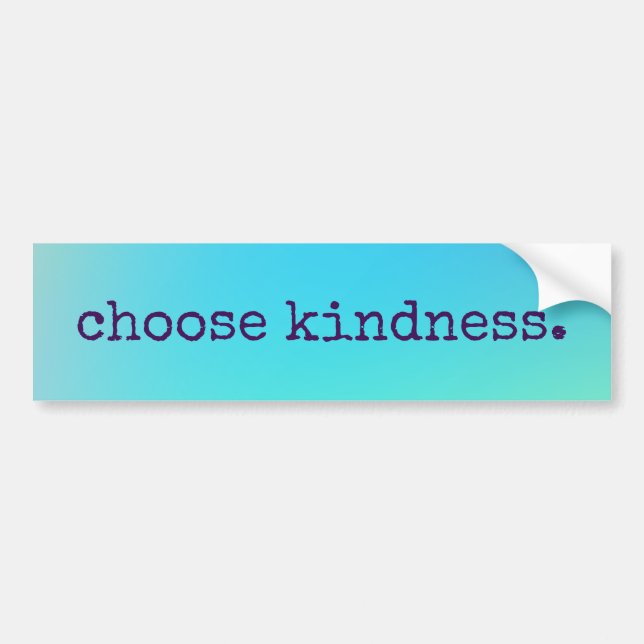 Adesivo Para Carro Bumper Sticker "Choose Kindness" Azul (Frente)
