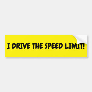 ADESIVO PARA CARRO BUMPER STICKER REVISTO "I DRIVE THE SPEED LIMIT" (