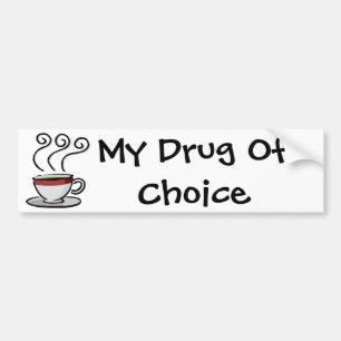 Adesivo Para Carro café, minha droga da escolha