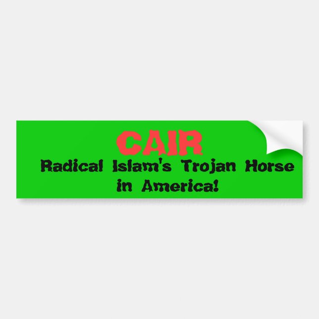 Adesivo Para Carro CAIR, o Trojan Horse do Islão radical em América! (Frente)