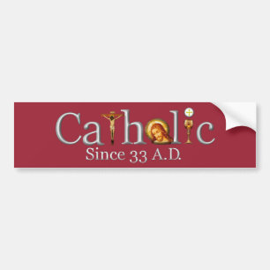 Adesivo Para Carro Católico desde 33 A.D. Bumper Sticker