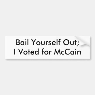 Adesivo Para Carro Caução você mesmo para fora; Eu votei para McCain