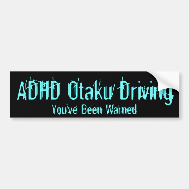 Adesivo Para Carro Condução de ADHD Otaku - você foi advertido (Frente)