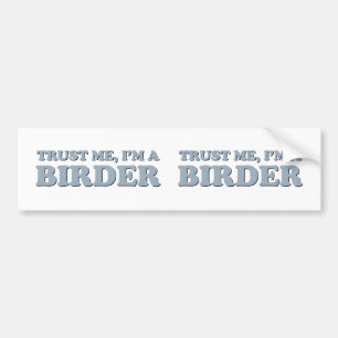 Adesivo Para Carro Confie-me, mim são um Birder