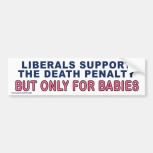 Adesivo Para Carro Conservador "Liberais apoiam a morte" Sticker